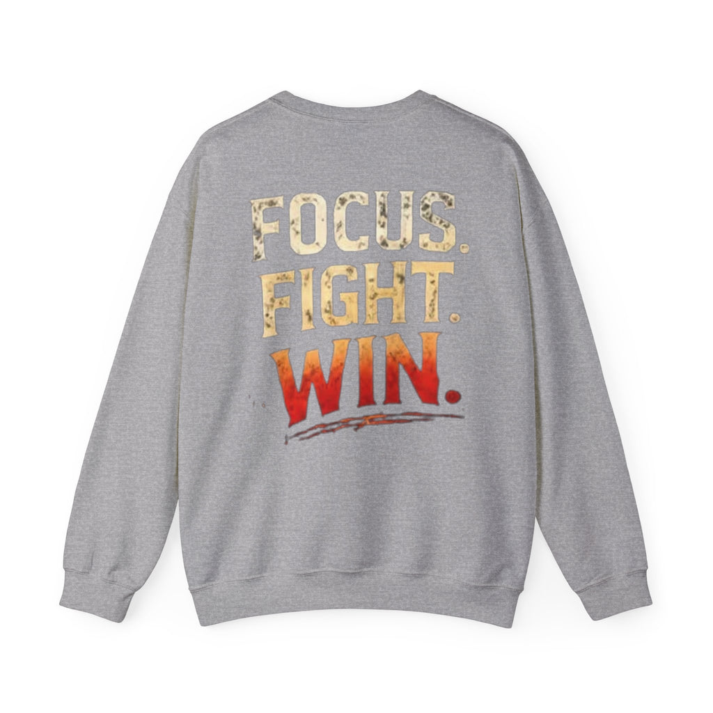 Focus. Fight. Win. Crewneck Sweatshirt — Motivational Athletic Pullover