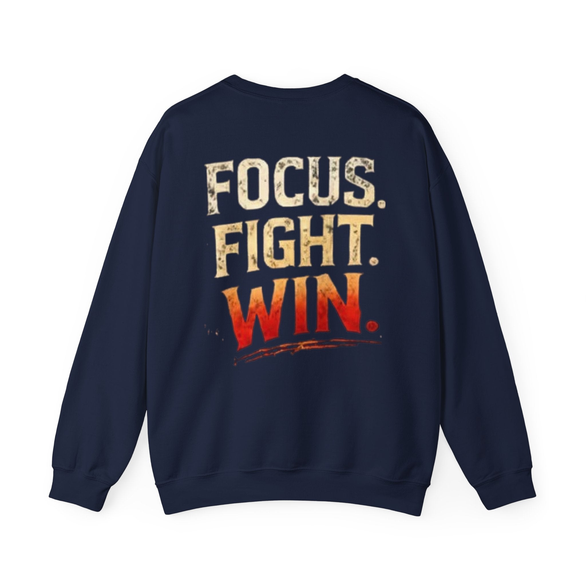 Focus. Fight. Win. Crewneck Sweatshirt — Motivational Athletic Pullover