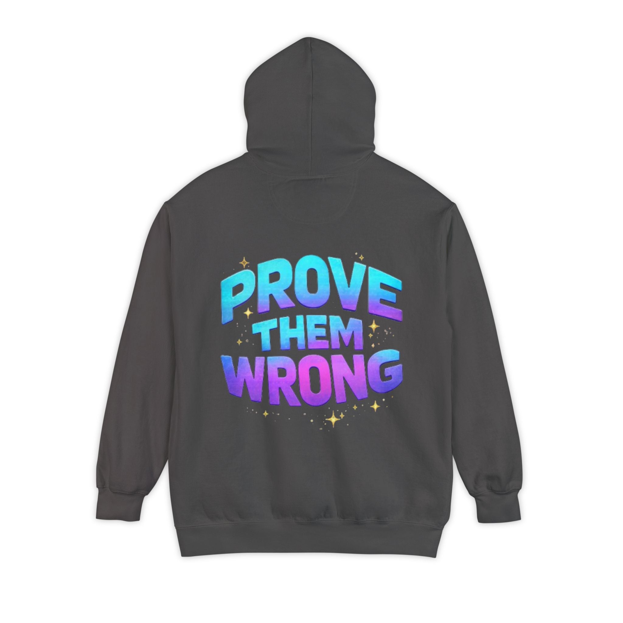 Hoodie — "Prove Them Wrong" Motivational Graphic Hoodie