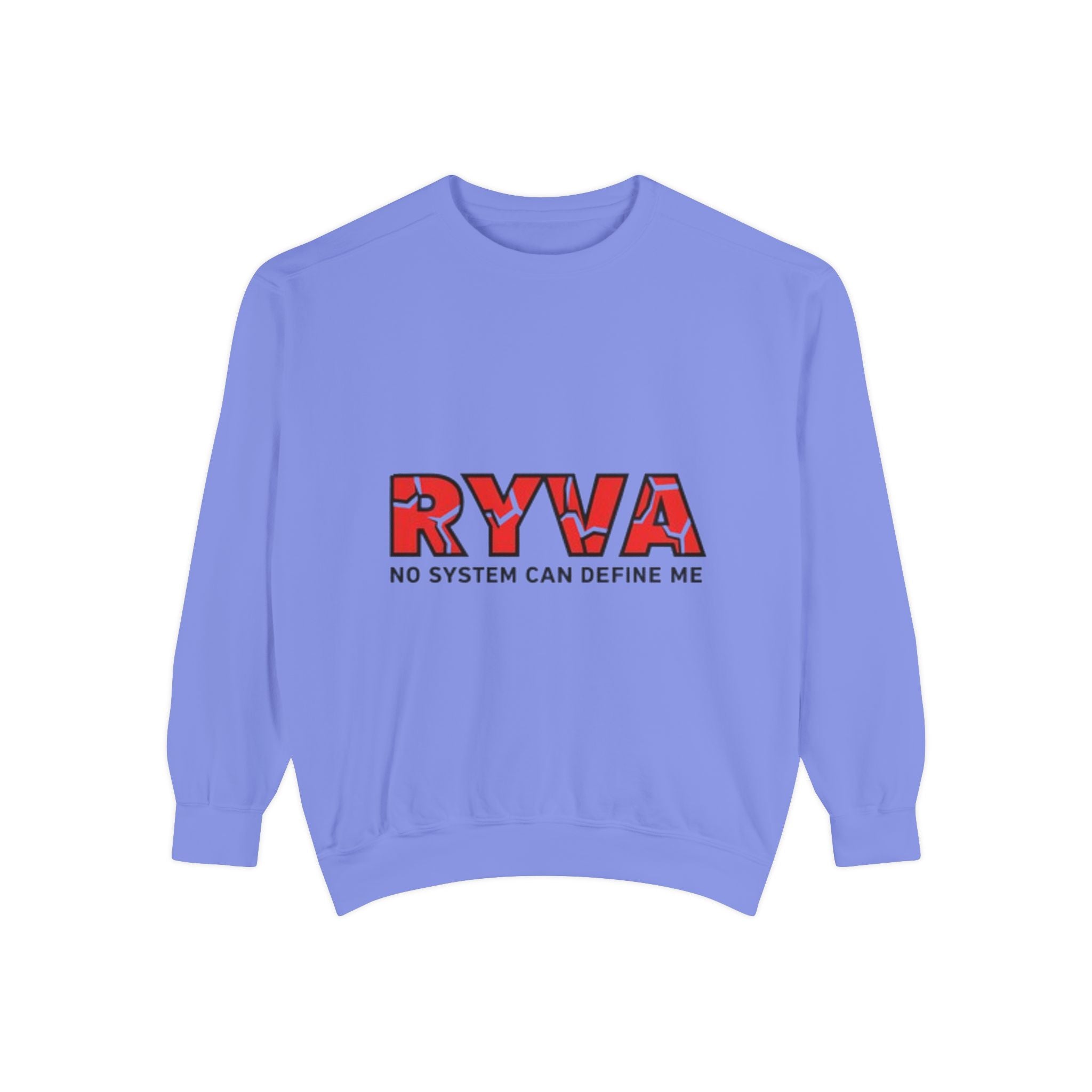 RYVA 'No System Can Define Me' Sweatshirt