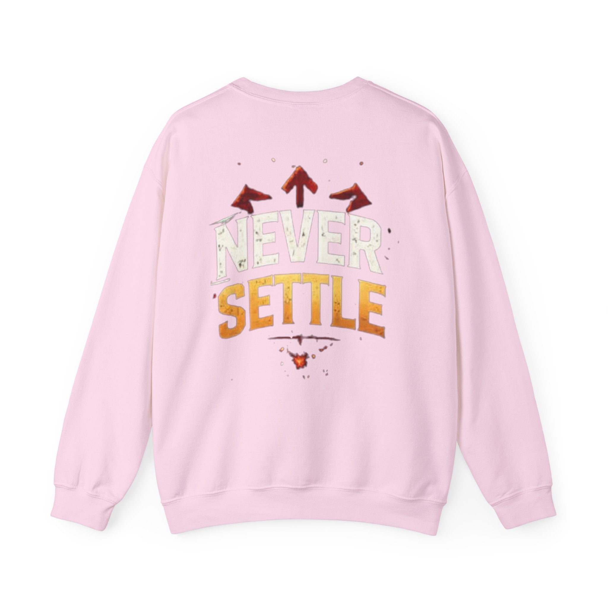 Crewneck Sweatshirt — 'Never Settle' Motivational Graphic Crew