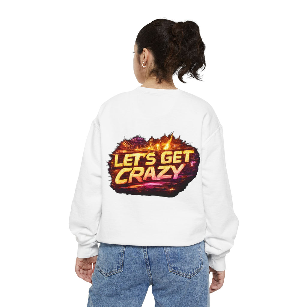 Let's Get Crazy Sweatshirt — Retro Flame Graphic Crewneck