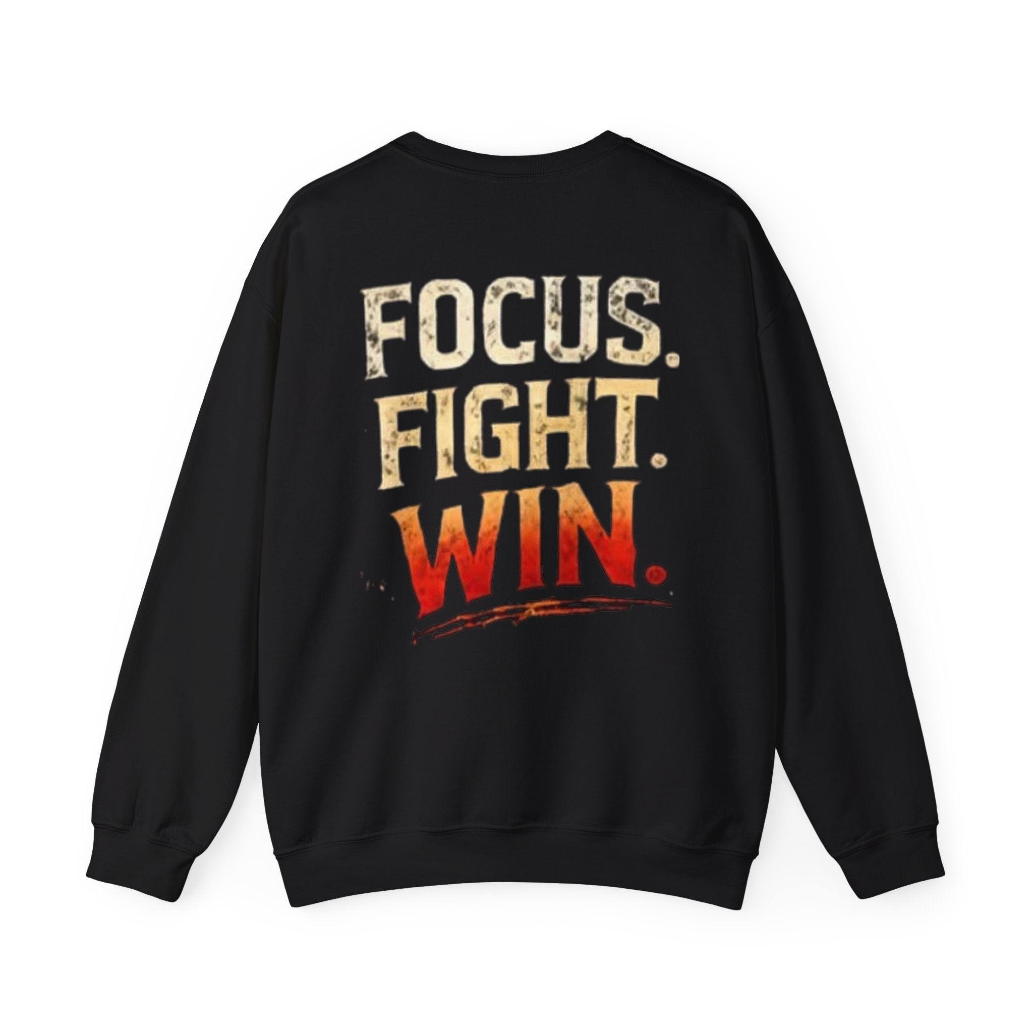 Focus. Fight. Win. Crewneck Sweatshirt — Motivational Athletic Pullover