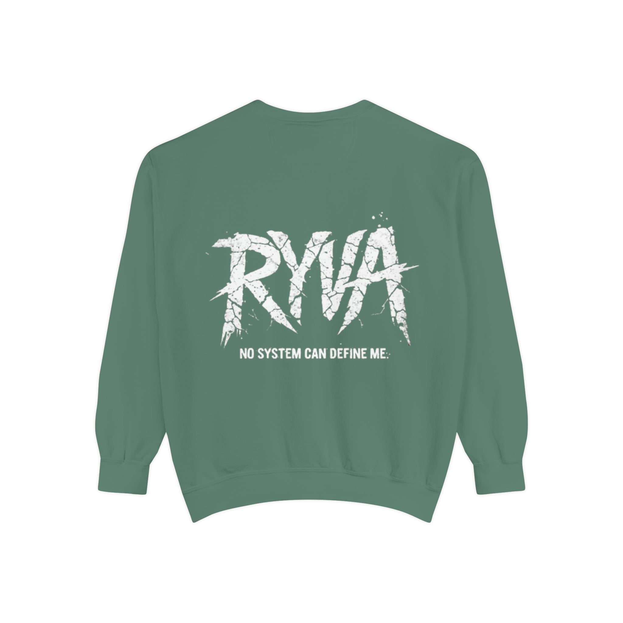 RYVA Graphic Sweatshirt — "No System Can Define Me" Garment-Dyed Crewneck