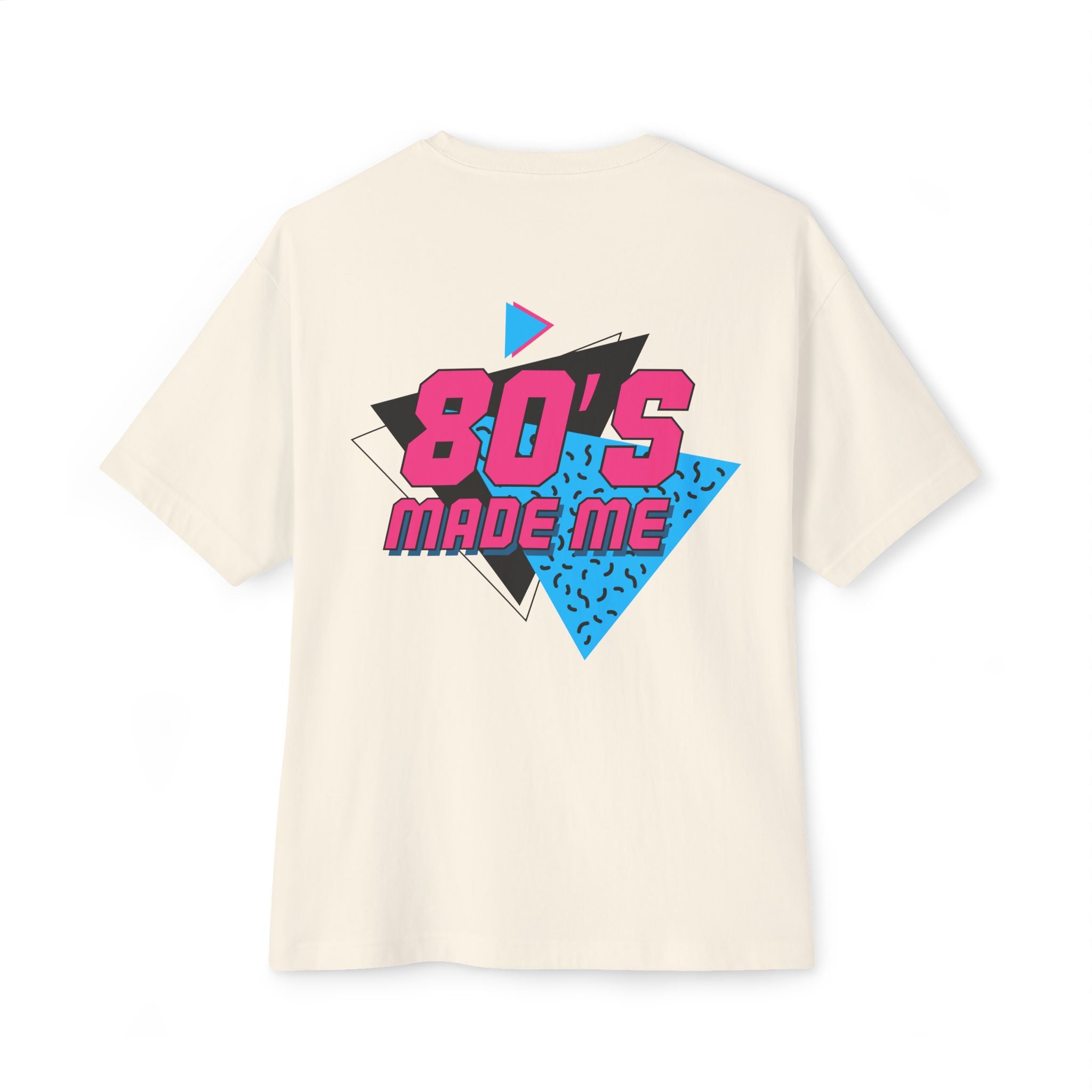 80's Made Me Oversized Boxy Tee — Retro 1980s Graphic T-Shirt