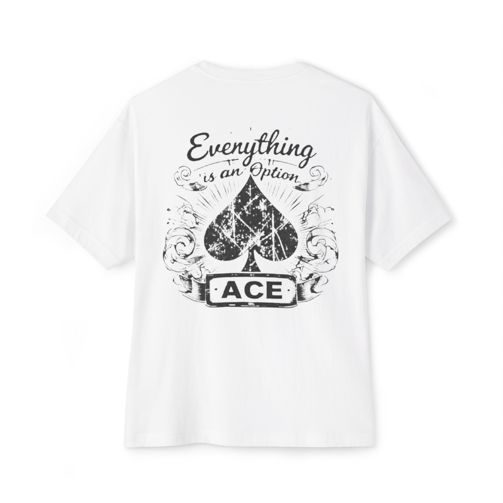 Everything Is An Option Ace Graphic Tee — Oversized Boxy Shirt