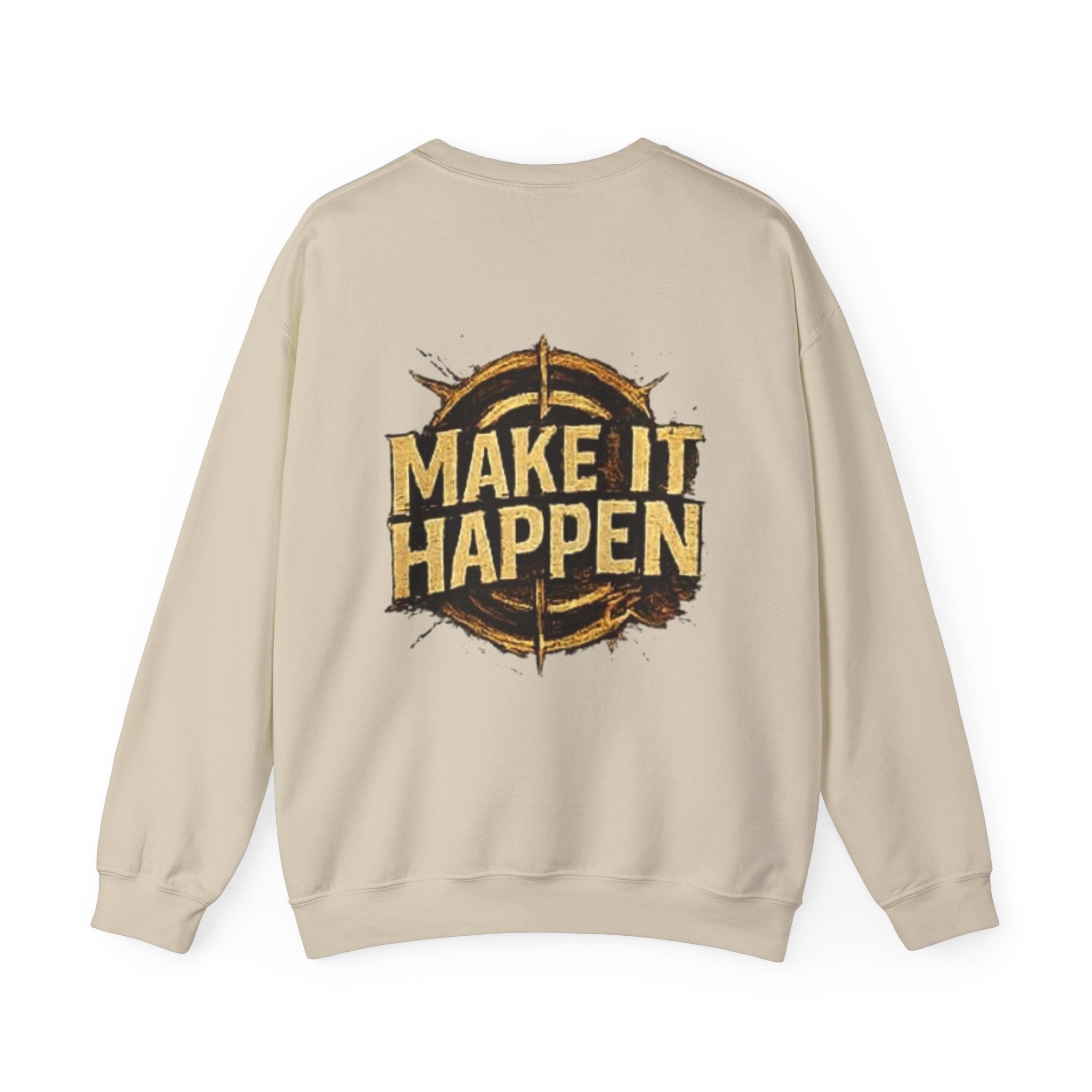 Make It Happen Crewneck Sweatshirt