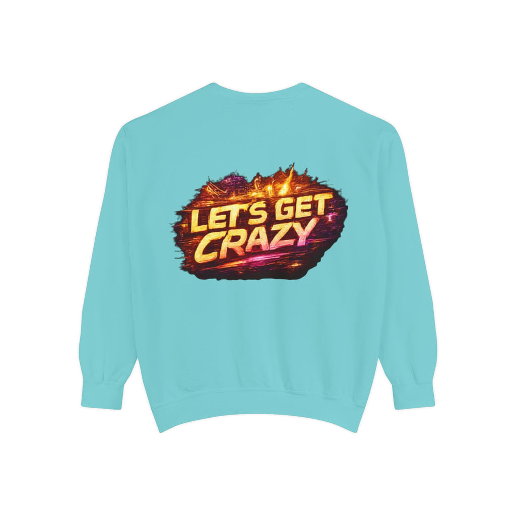 Let's Get Crazy Sweatshirt — Retro Flame Graphic Crewneck