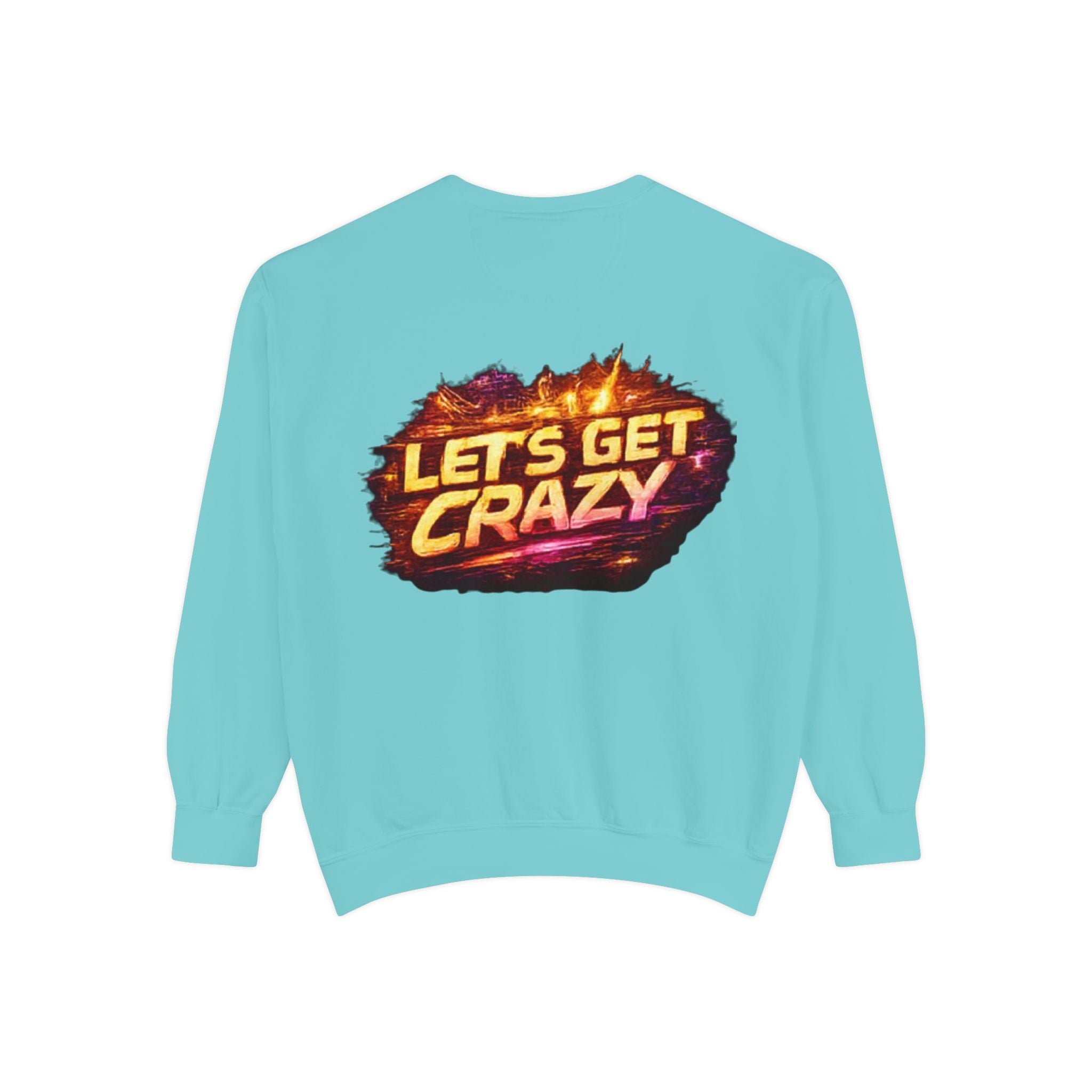 Let's Get Crazy Sweatshirt — Retro Flame Graphic Crewneck