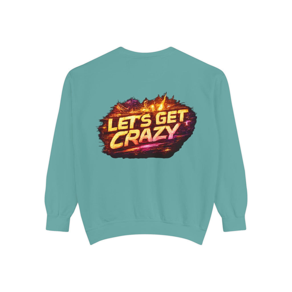 Let's Get Crazy Sweatshirt — Retro Flame Graphic Crewneck