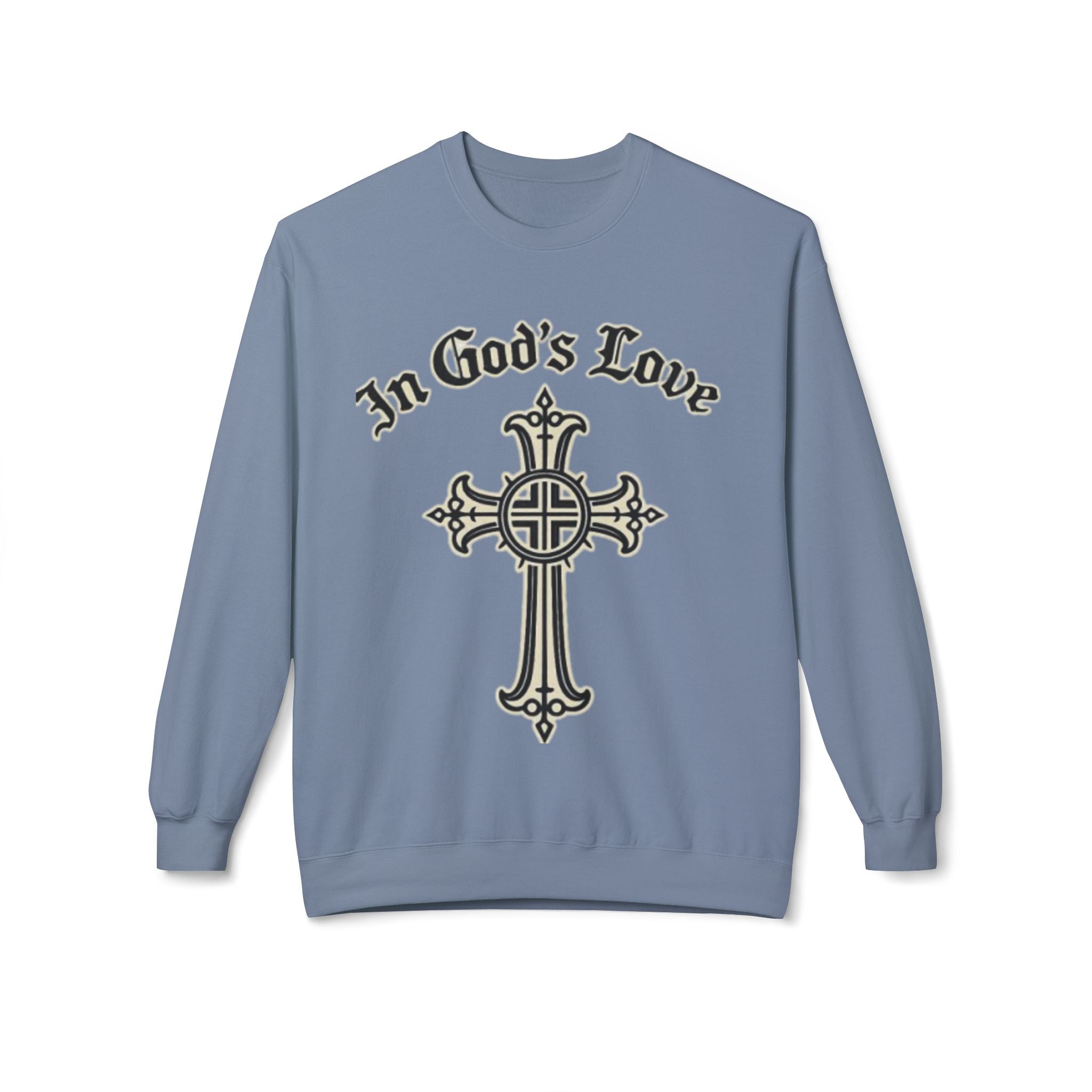 In God's Love Cross Crewneck Sweatshirt — Christian Faith Pullover