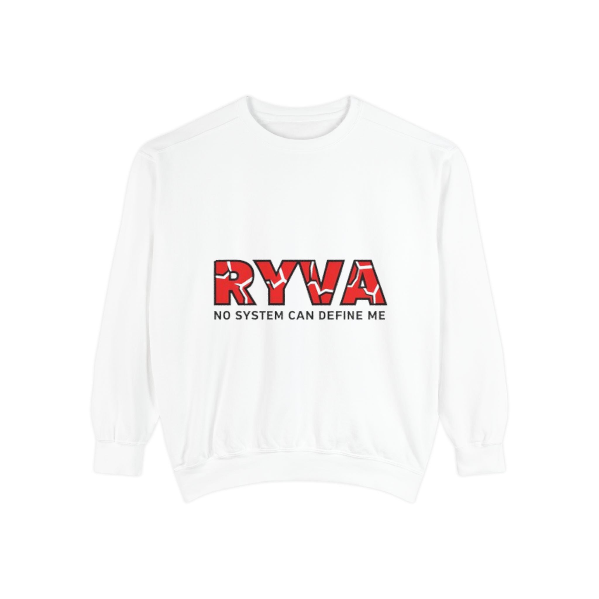 RYVA 'No System Can Define Me' Sweatshirt