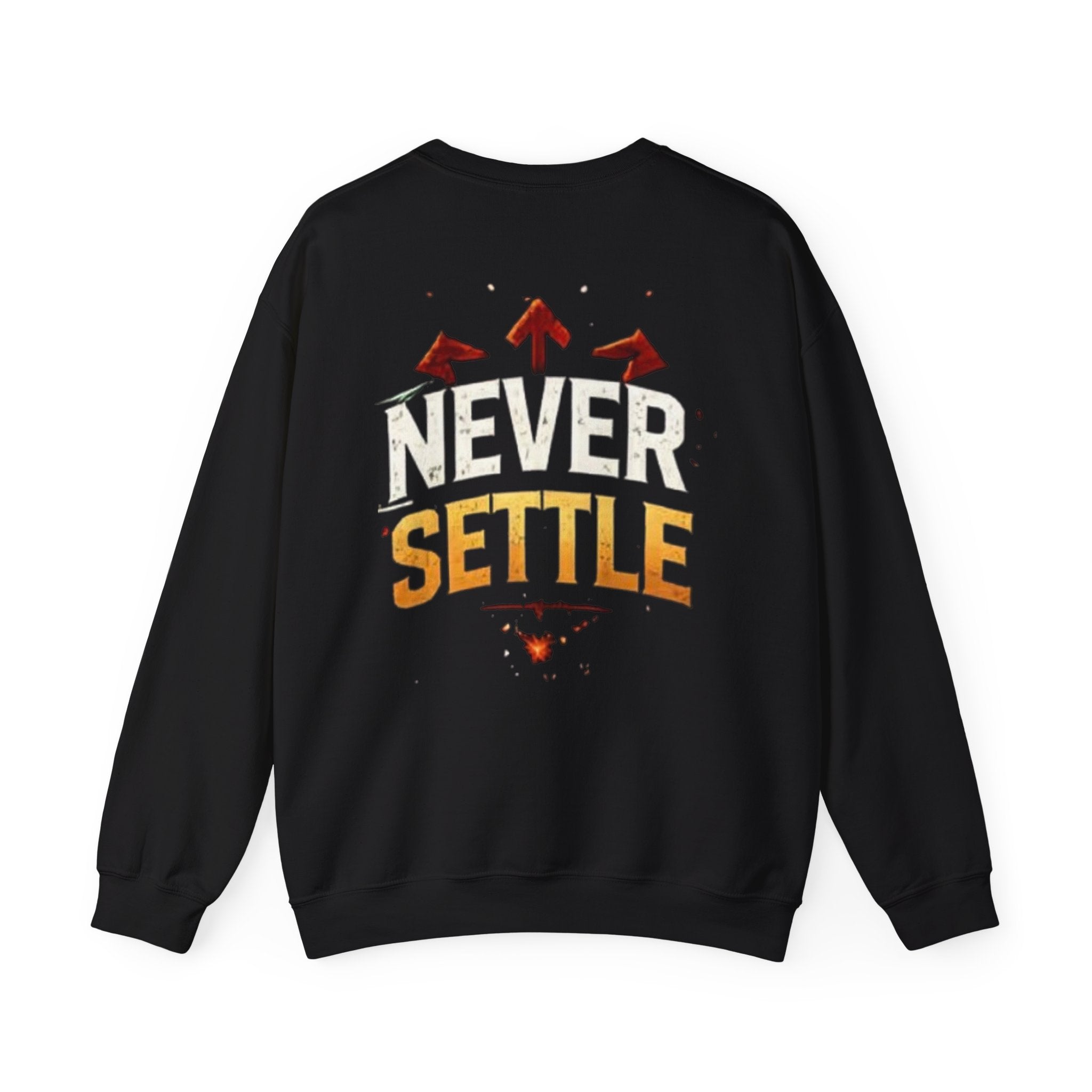 Crewneck Sweatshirt — 'Never Settle' Motivational Graphic Crew
