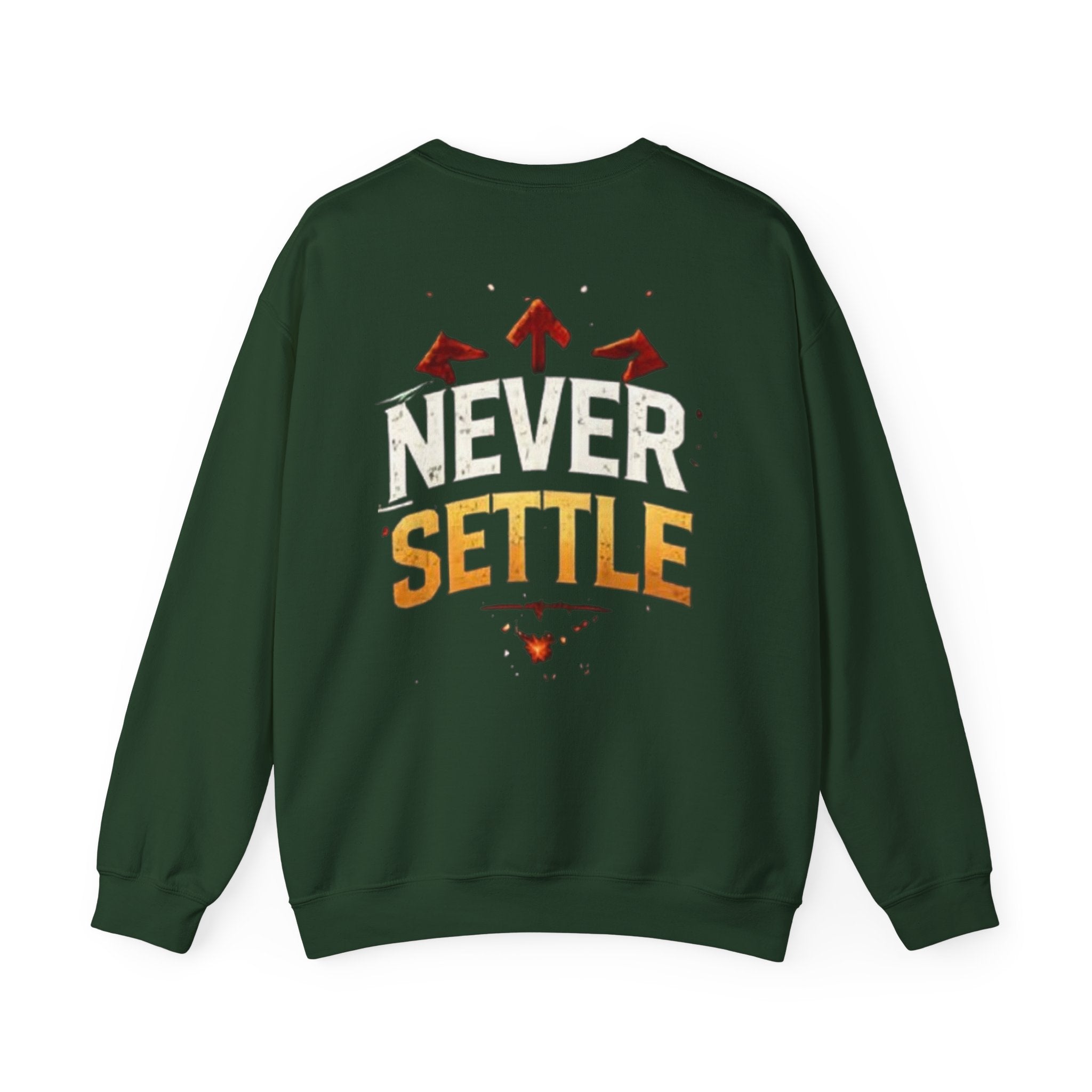 Crewneck Sweatshirt — 'Never Settle' Motivational Graphic Crew