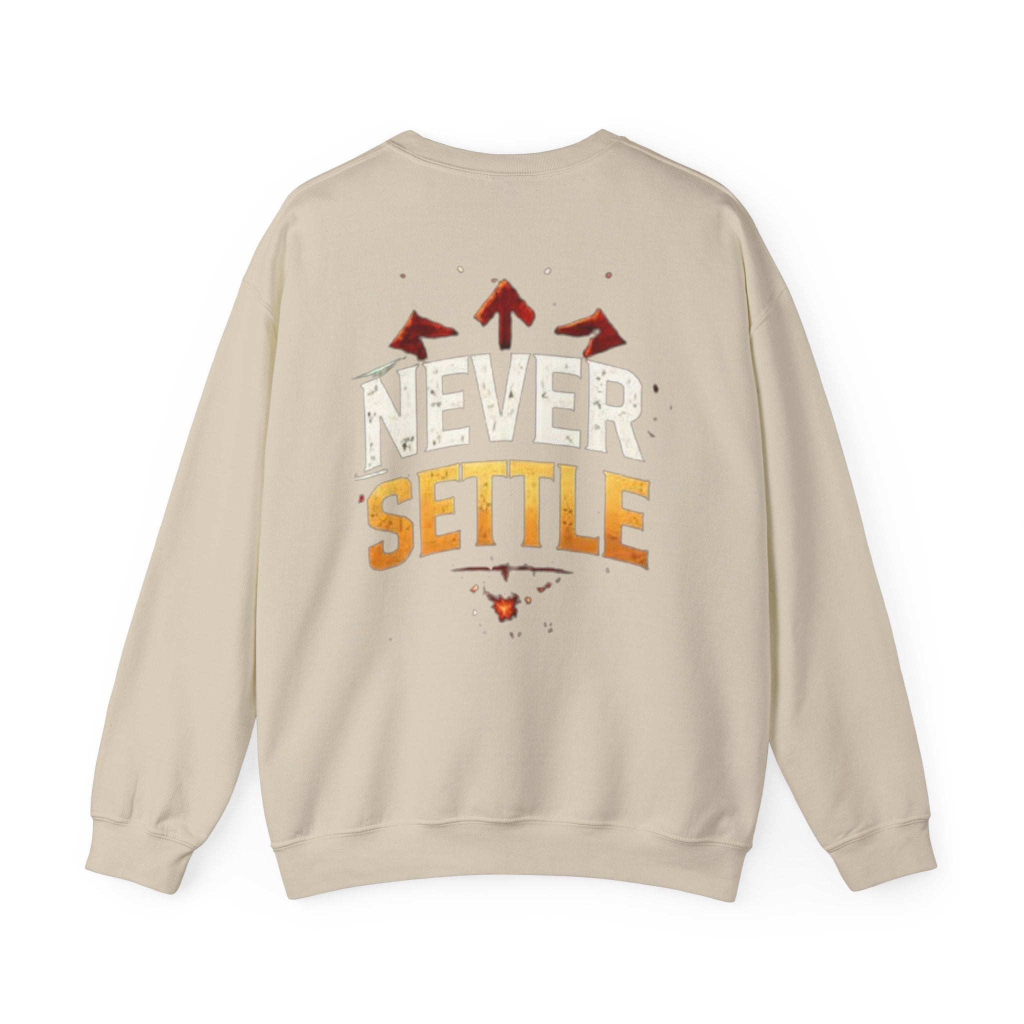 Crewneck Sweatshirt — 'Never Settle' Motivational Graphic Crew