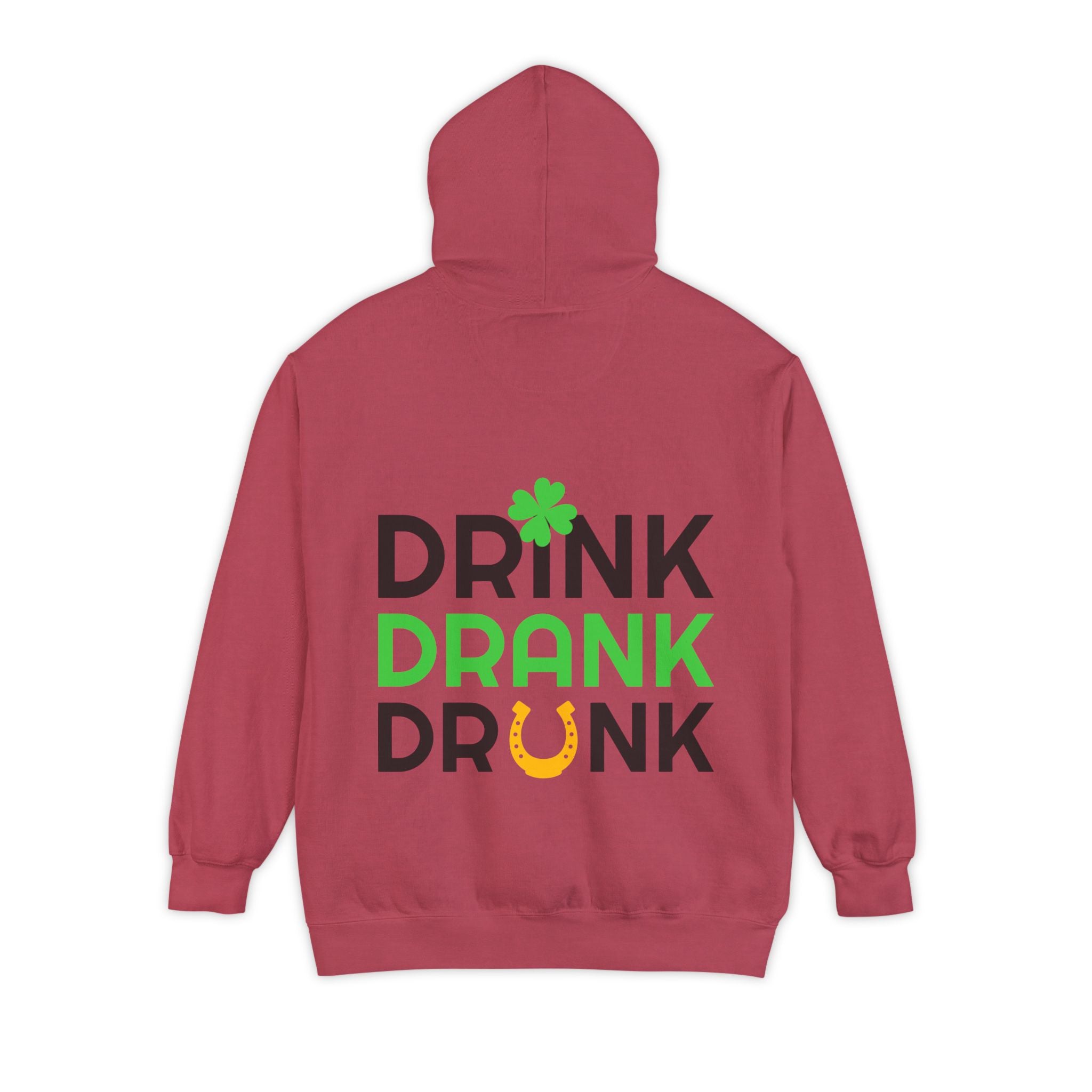 Drink Drank Drunk Hoodie — St. Patrick’s Day Shamrock Party Sweatshirt