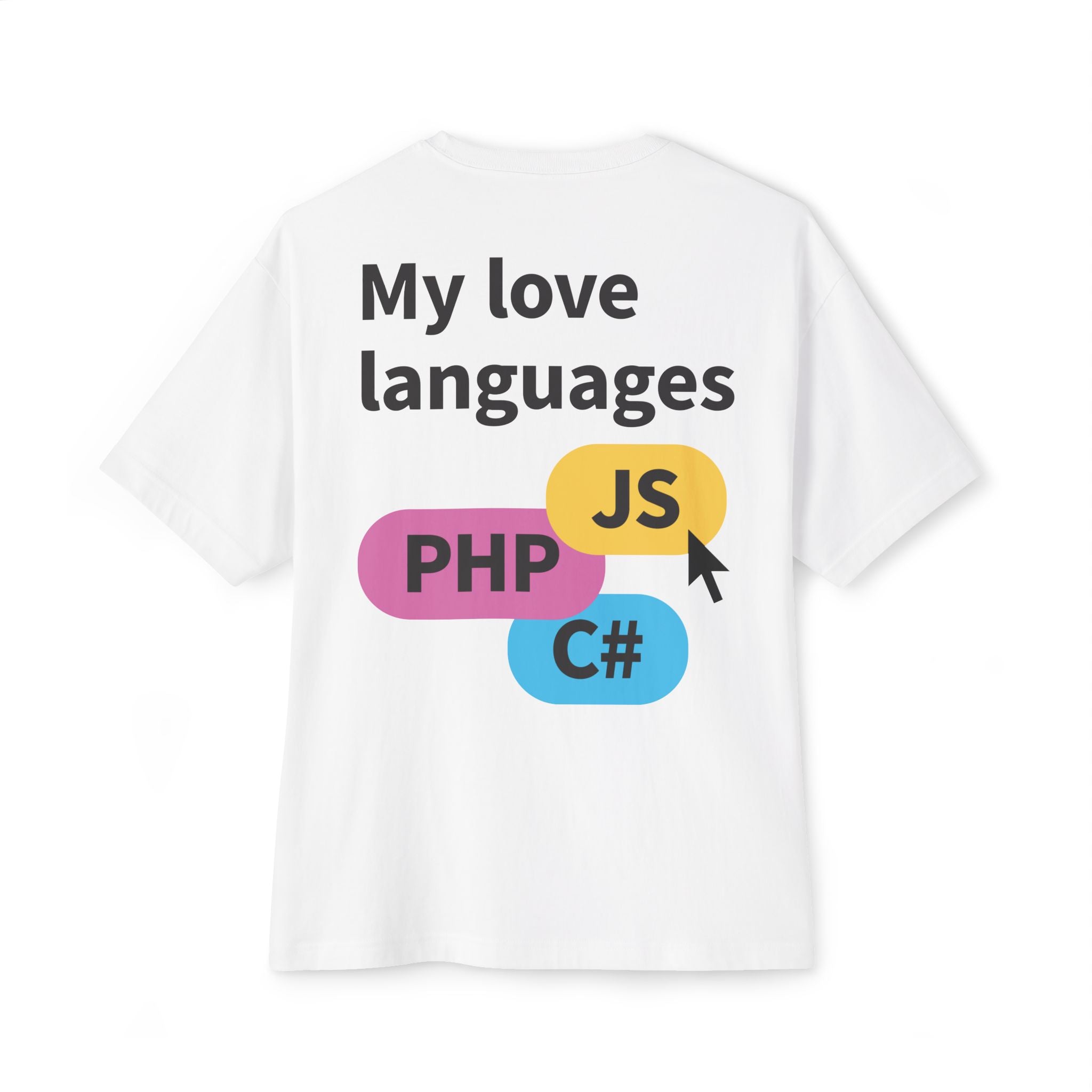Programming Languages Graphic Tee — “My love languages: PHP JS C#” Oversized Boxy T-Shirt