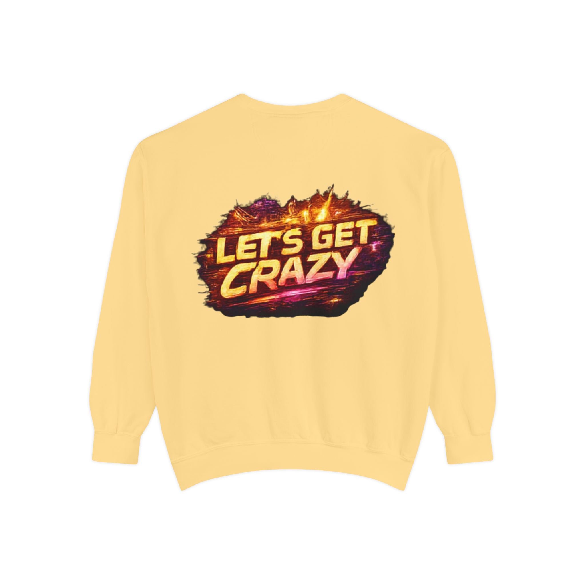Let's Get Crazy Sweatshirt — Retro Flame Graphic Crewneck