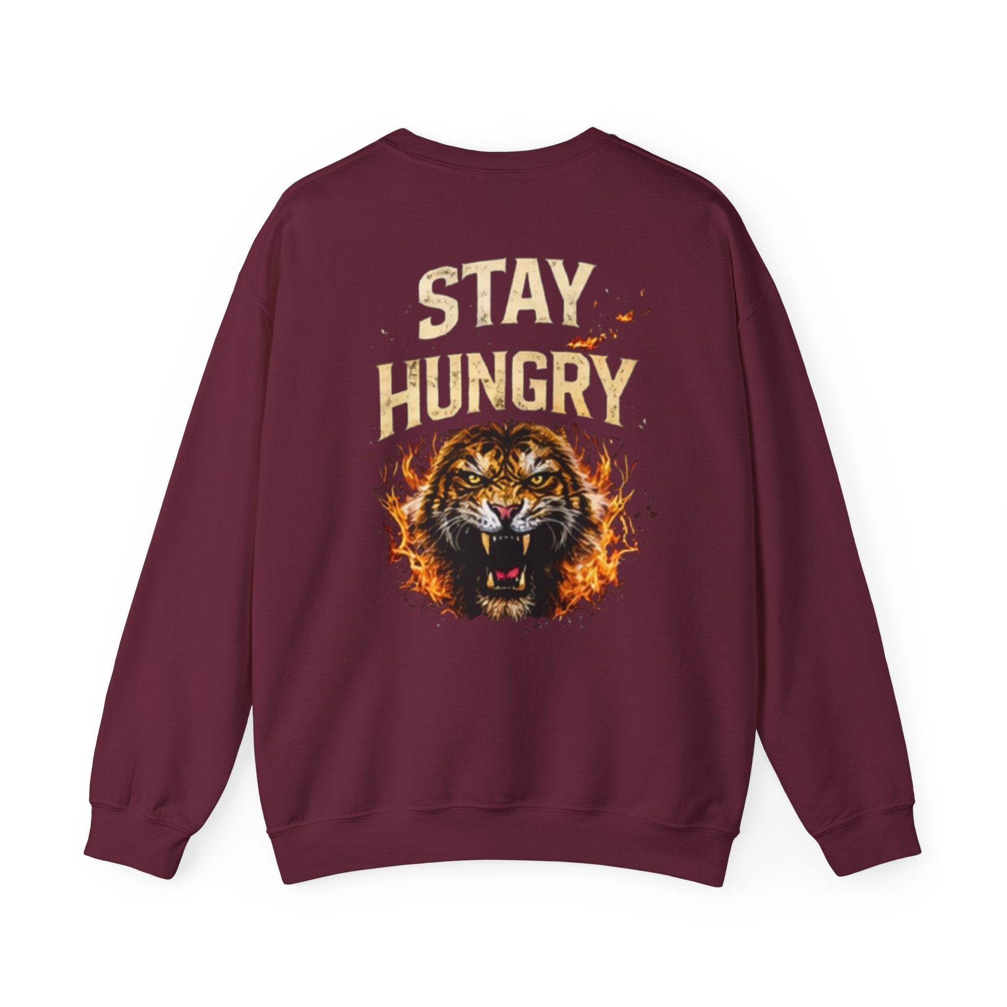 Stay Hungry Tiger Crewneck Sweatshirt — Graphic Motivational Pullover