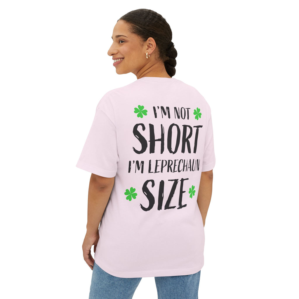 I'm Not Short I'm Leprechaun Size Tee
