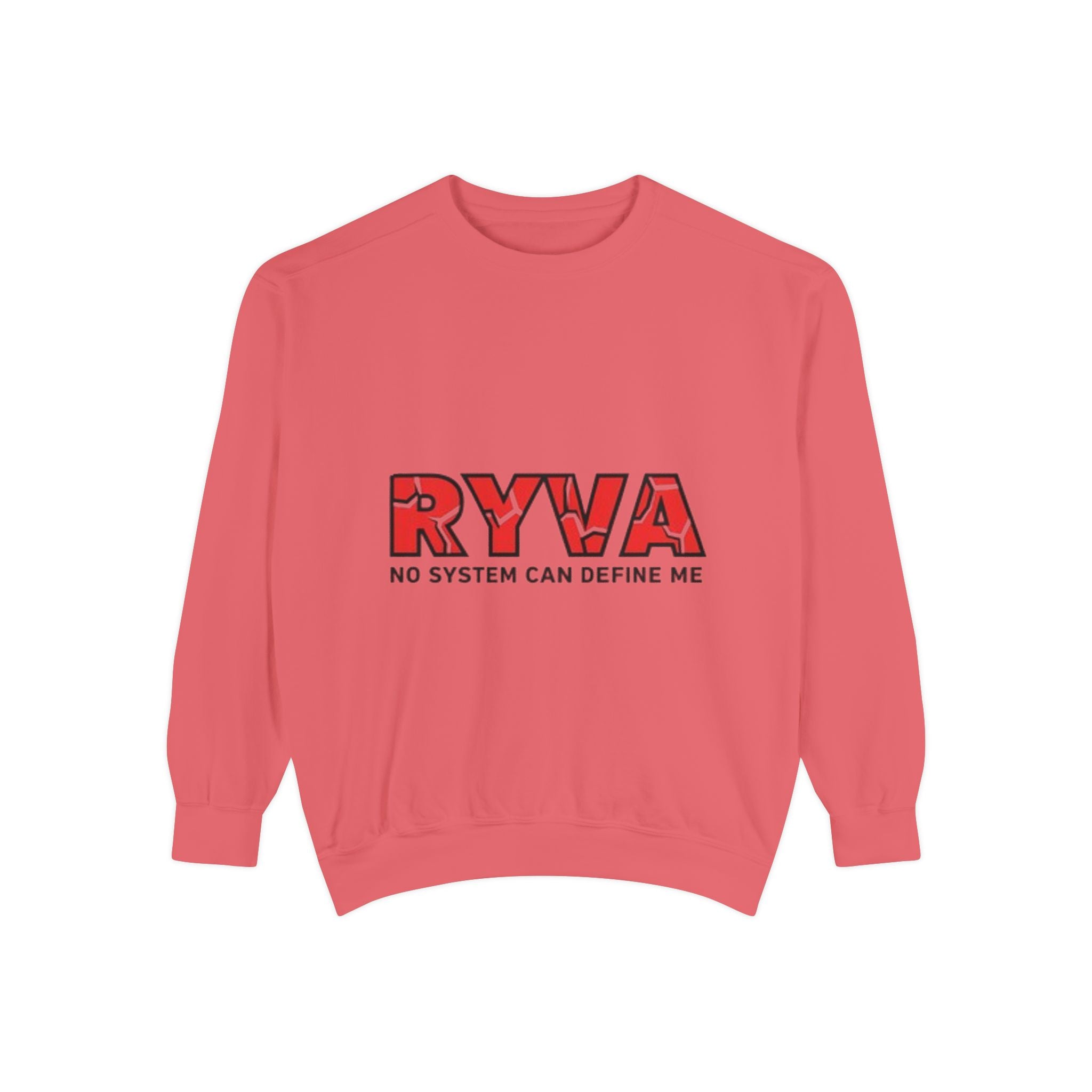 RYVA 'No System Can Define Me' Sweatshirt