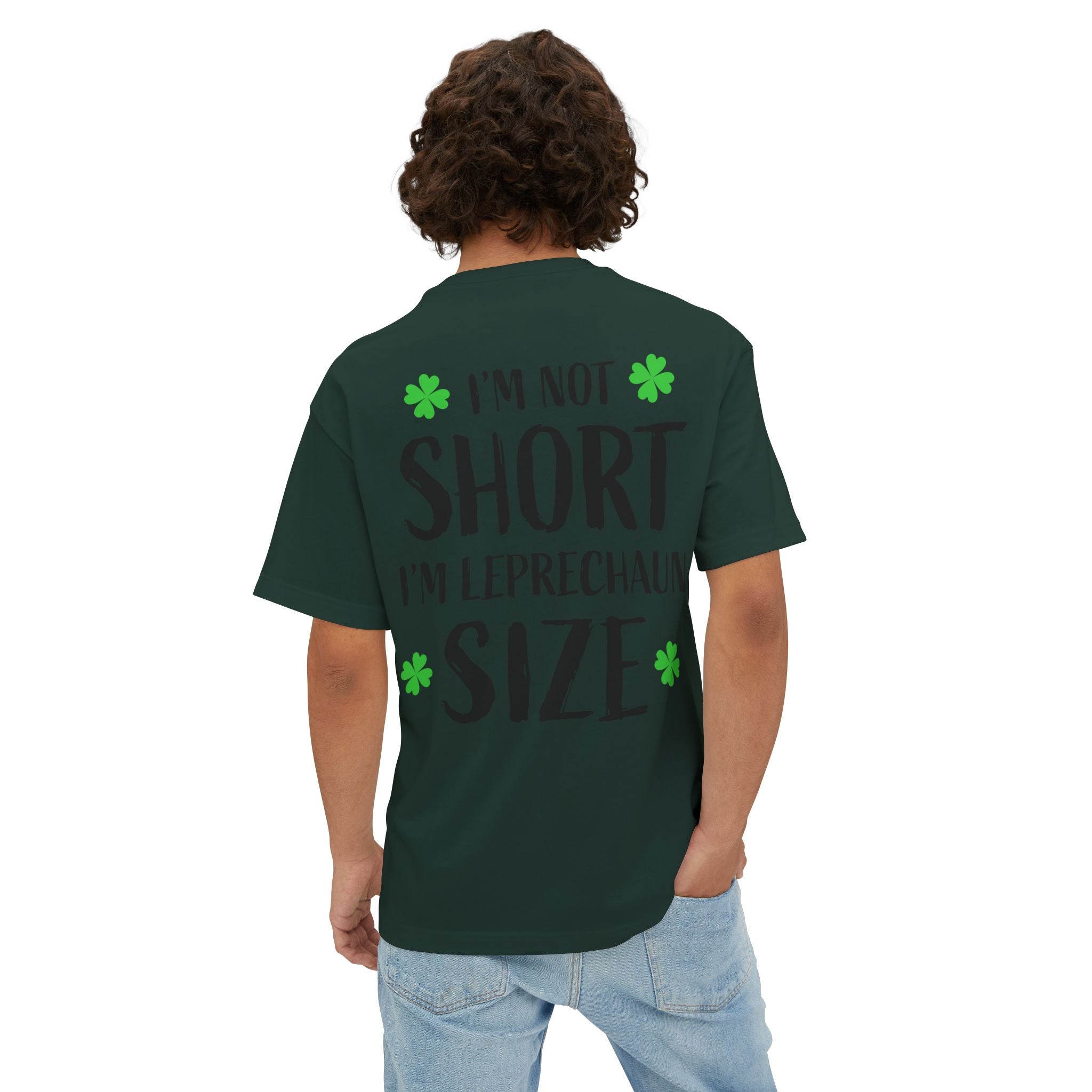 I'm Not Short I'm Leprechaun Size Tee