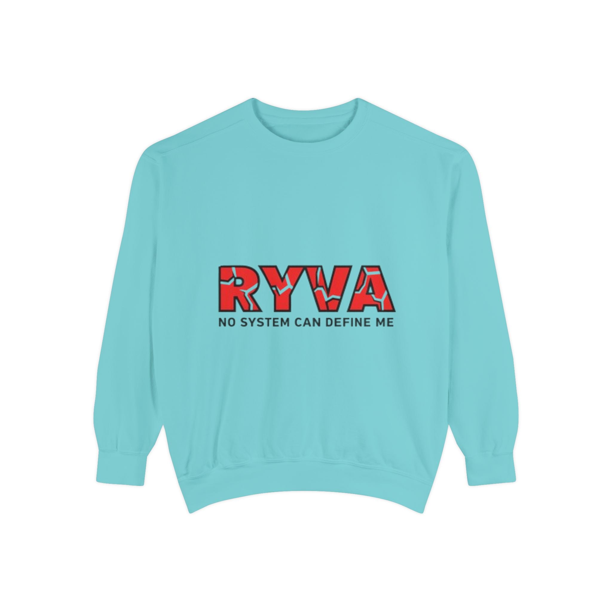 RYVA 'No System Can Define Me' Sweatshirt