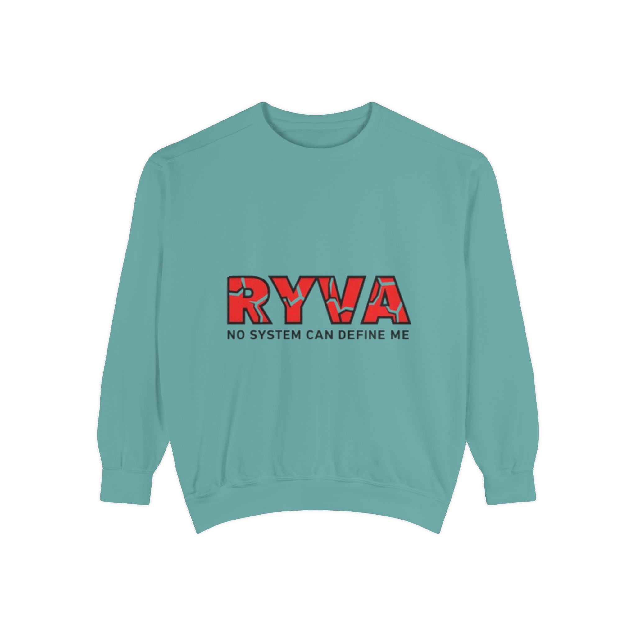 RYVA 'No System Can Define Me' Sweatshirt