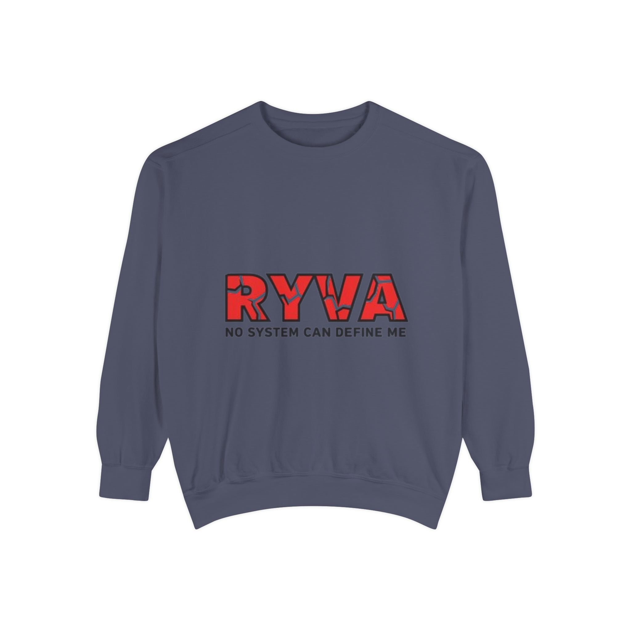 RYVA 'No System Can Define Me' Sweatshirt
