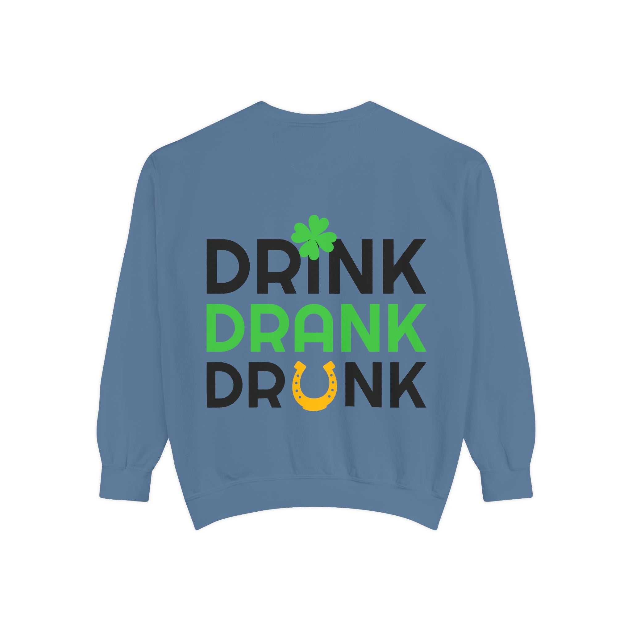 Drink Drank Drunk Sweatshirt — St. Patrick’s Day Shamrock & Horseshoe Crewneck
