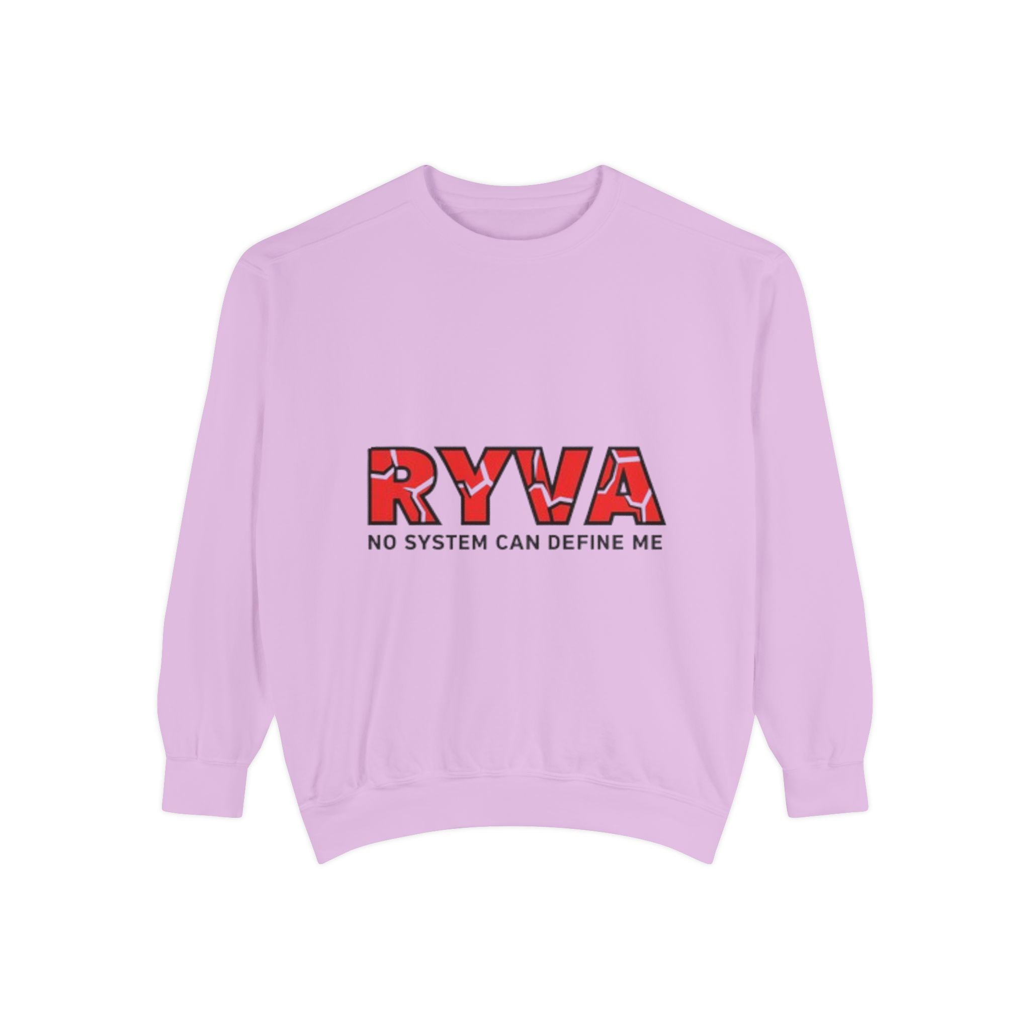 RYVA 'No System Can Define Me' Sweatshirt