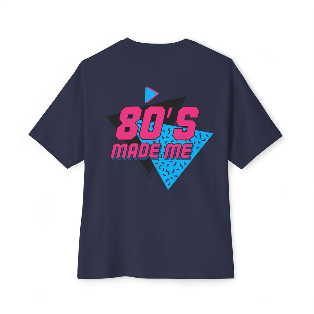 80's Made Me Oversized Boxy Tee — Retro 1980s Graphic T-Shirt