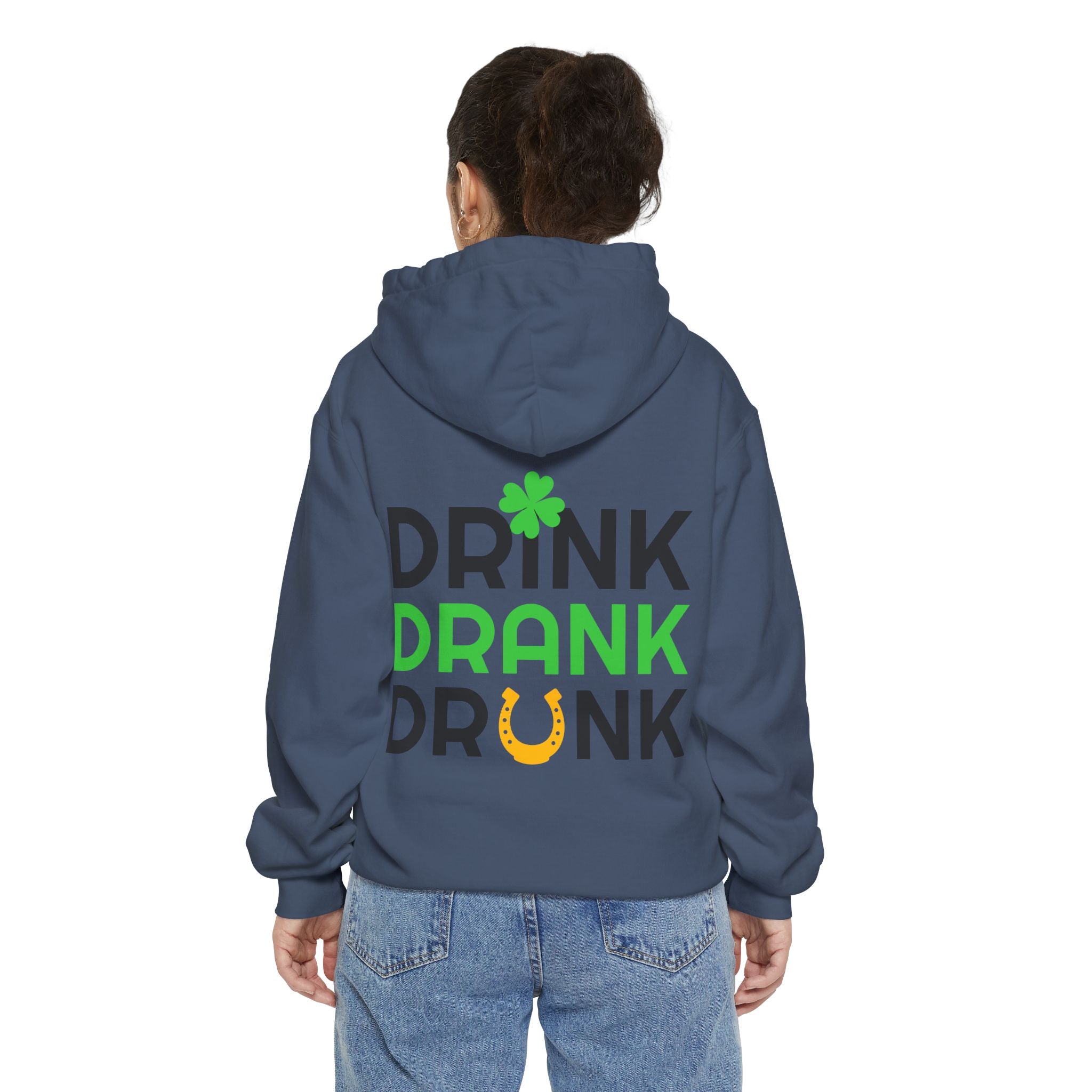 Drink Drank Drunk Hoodie — St. Patrick’s Day Shamrock Party Sweatshirt