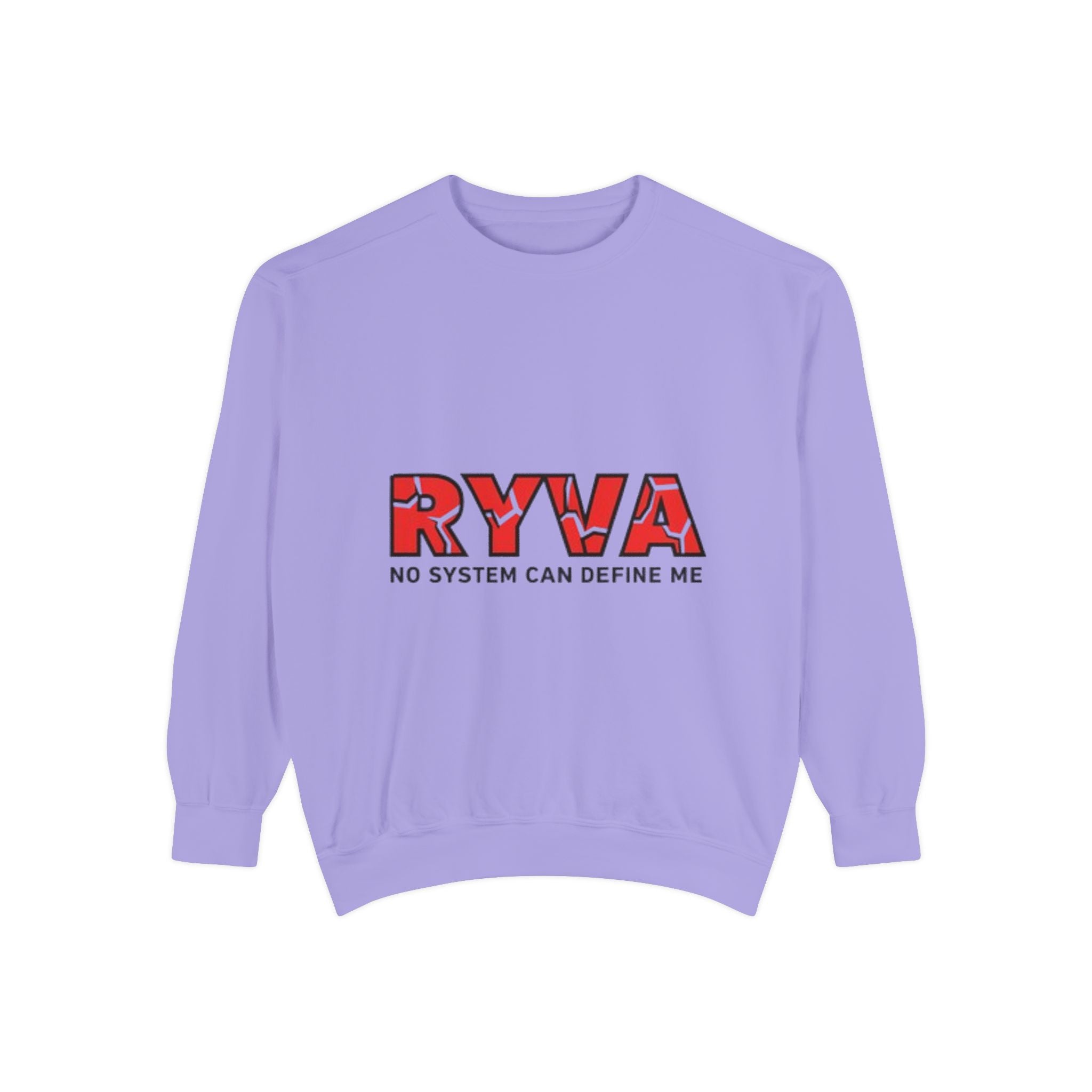 RYVA 'No System Can Define Me' Sweatshirt