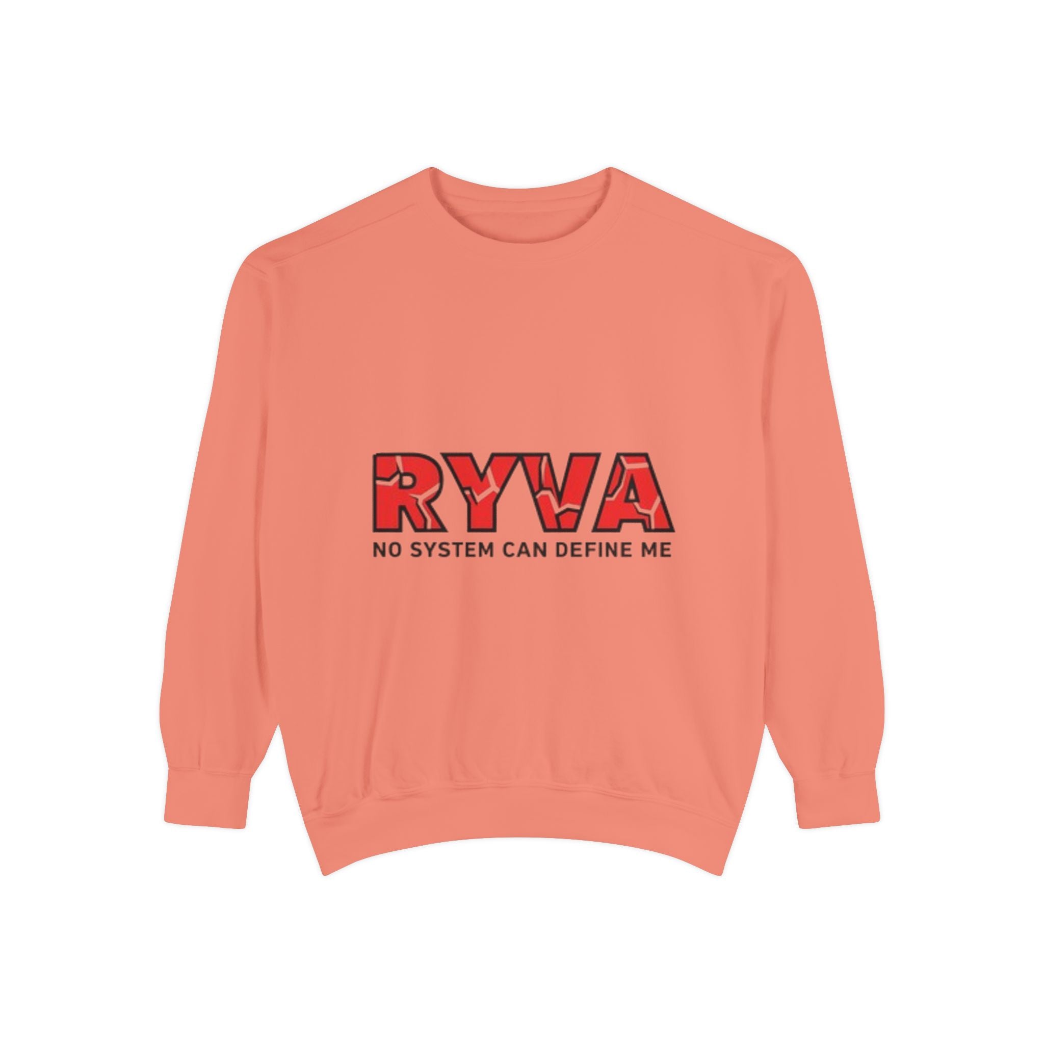 RYVA 'No System Can Define Me' Sweatshirt