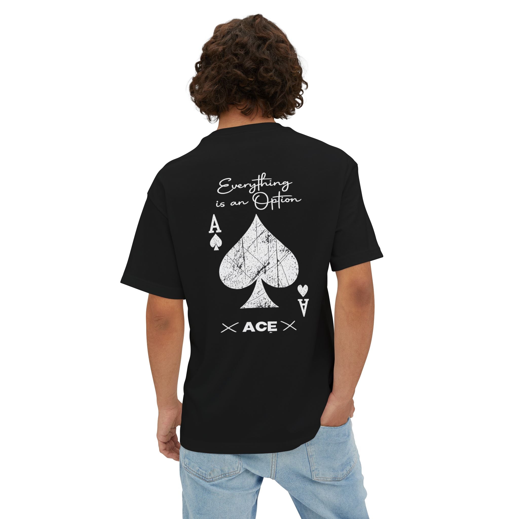 Ace Spade Graphic Tee — "Everything is an Option" Oversized Boxy T‑Shirt