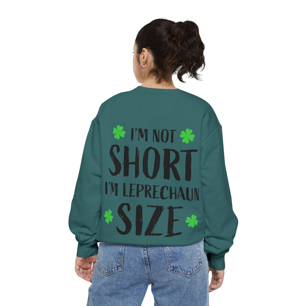 I'm Not Short I'm Leprechaun Size Sweatshirt — St. Patrick's Day Funny Crewneck