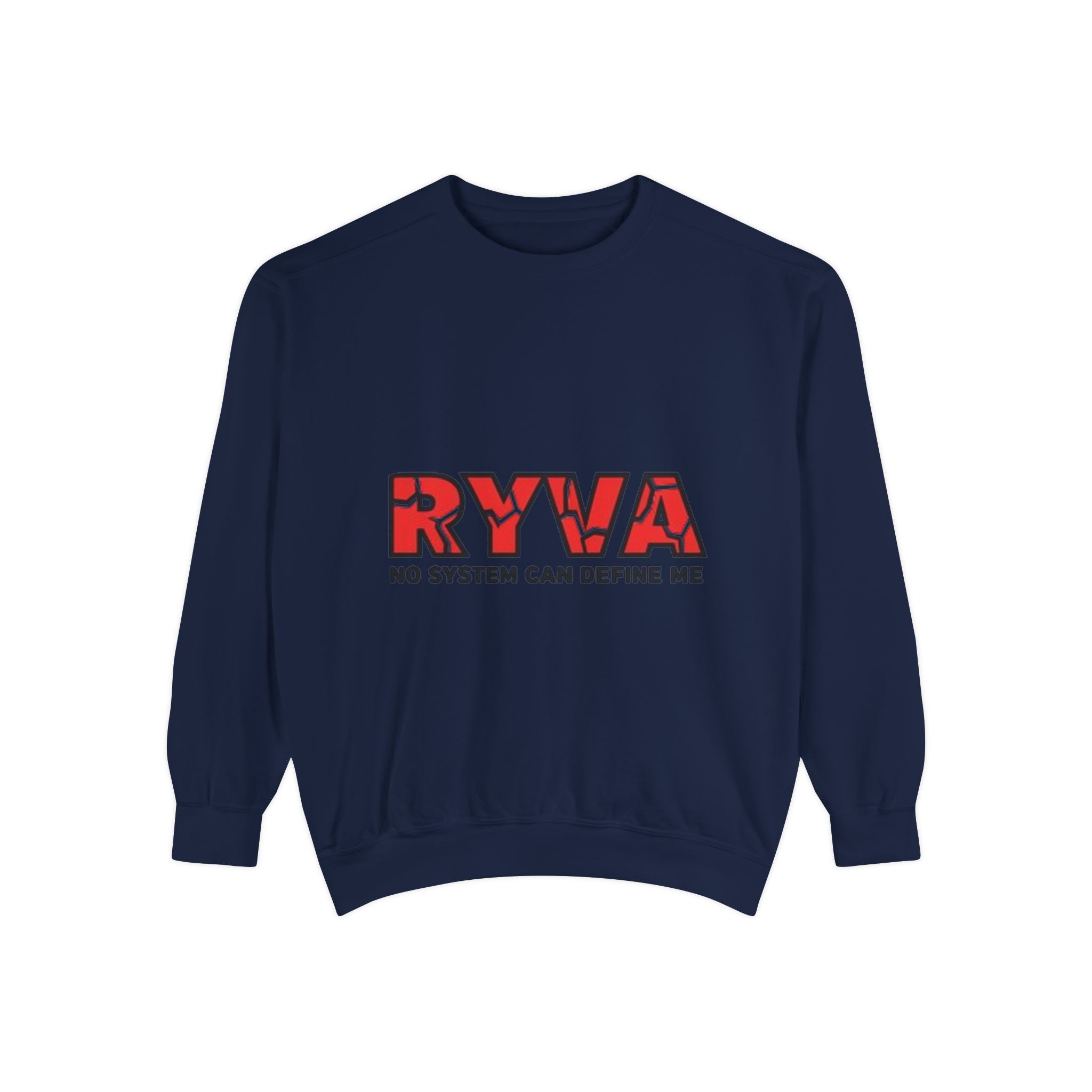 RYVA 'No System Can Define Me' Sweatshirt