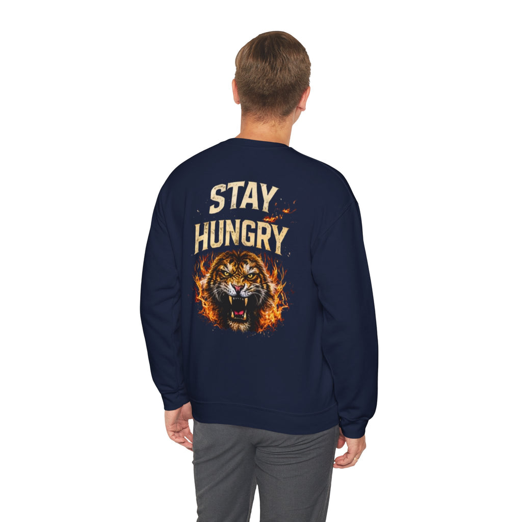Stay Hungry Tiger Crewneck Sweatshirt — Graphic Motivational Pullover