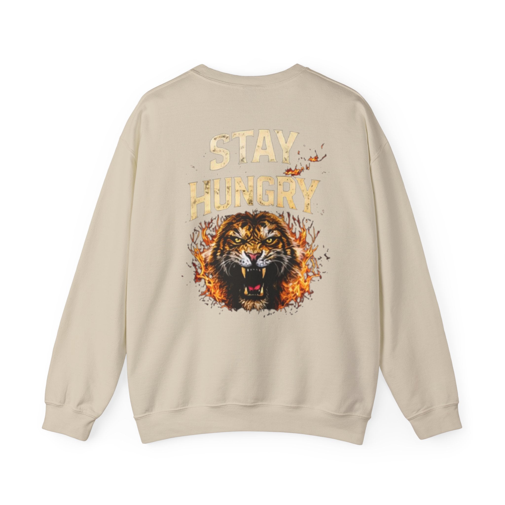 Stay Hungry Tiger Crewneck Sweatshirt — Graphic Motivational Pullover