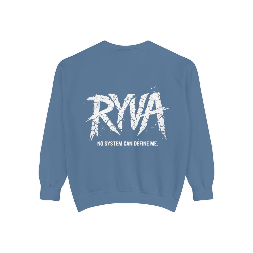 RYVA Graphic Sweatshirt — "No System Can Define Me" Garment-Dyed Crewneck