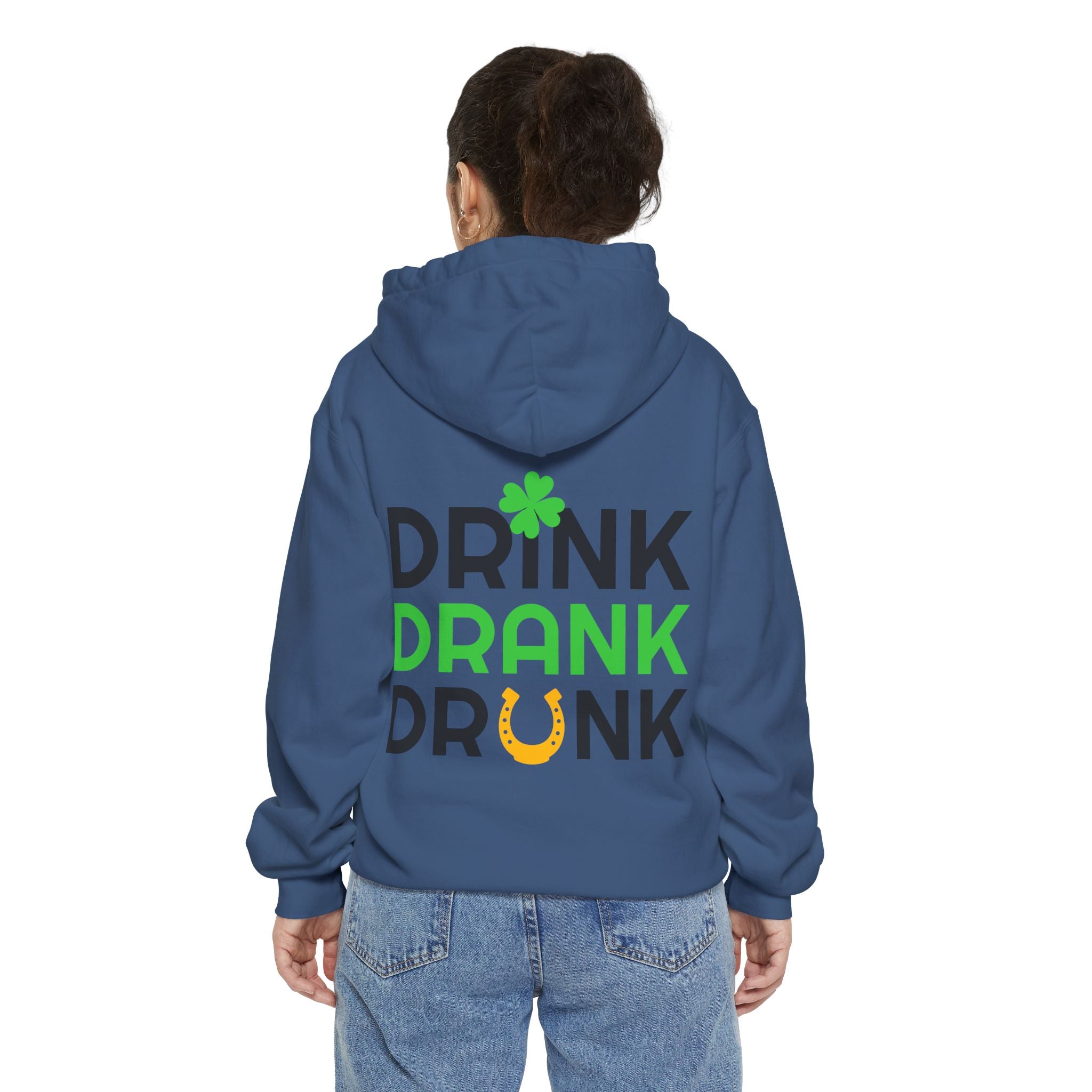 Drink Drank Drunk Hoodie — St. Patrick’s Day Shamrock Party Sweatshirt