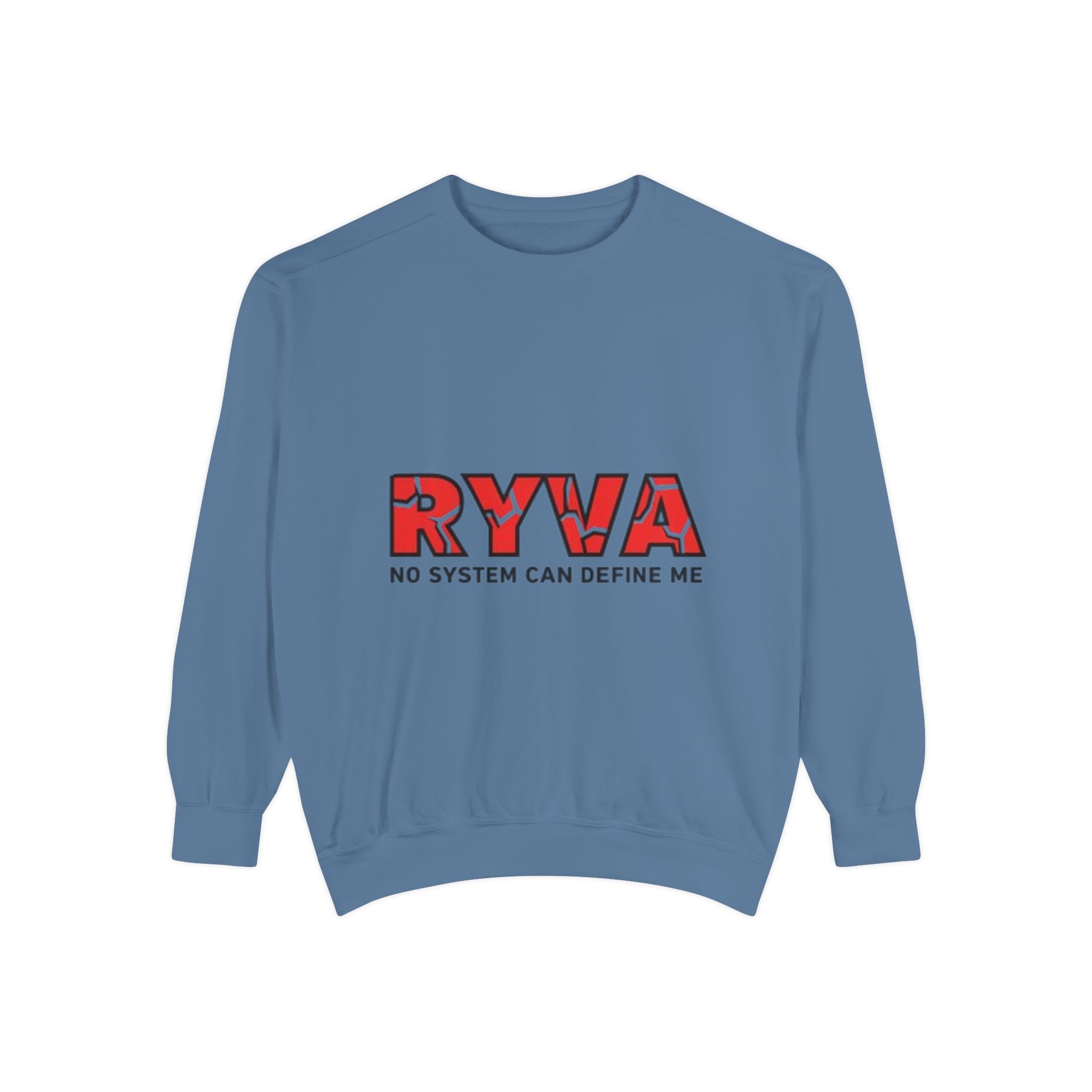 RYVA 'No System Can Define Me' Sweatshirt
